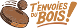 T'envoies du Bois !